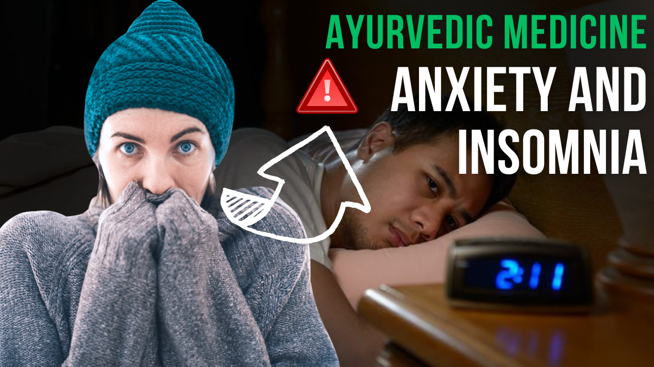 ayurvedic medicine for anxiety and insomnia